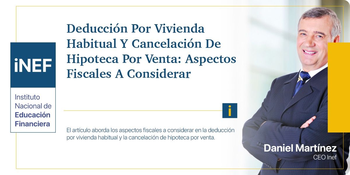 Deducción Por Vivienda Habitual Y Cancelación De Hipoteca Por Venta ...